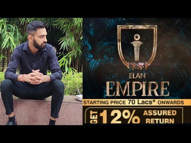 Elan Empire Sector 66 || Complete Review || Offers || 12% Assured Rental