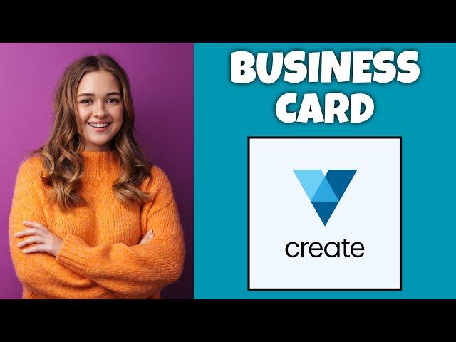 How To Create A Business Card On VistaCreate | Step By Step Guide - VistaCreate Tutorial