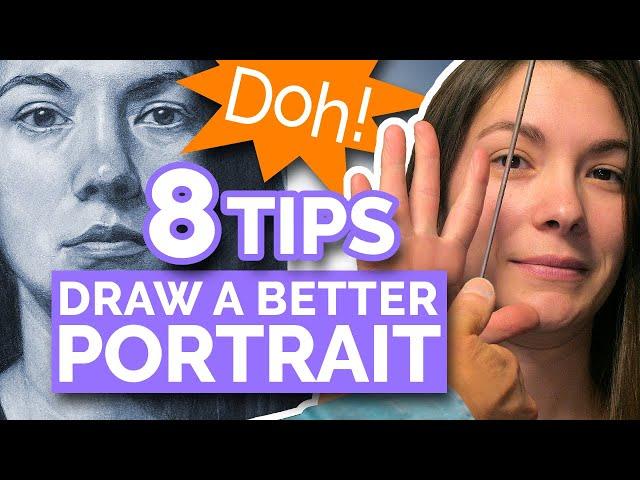 8 TIPS - DRAW A BETTER PORTRAIT (Realistic Face From Life)