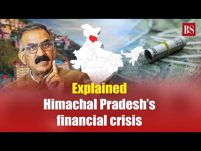 Explained: Himachal Pradesh's financial crisis