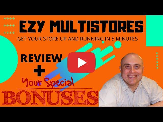 Ezy Multistores Review! Demo & Bonuses! (Make Money With Online Store)