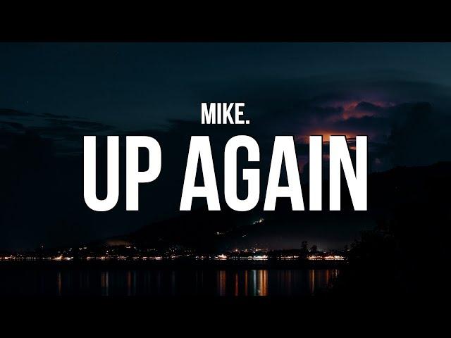 mike. - up again (Lyrics)