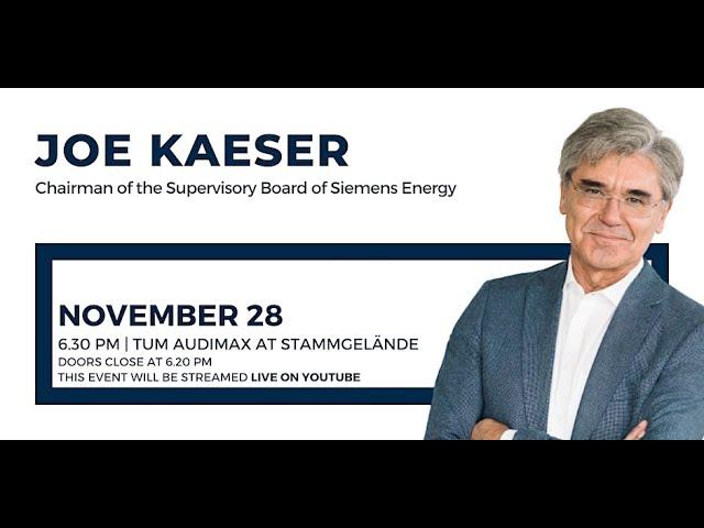 Joe Kaeser - From One to Three: A Transformation Story | TUM Speakers Series