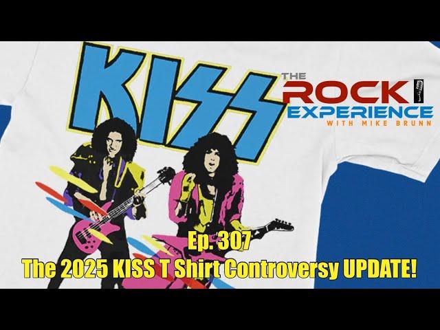 Ep. 307 - UPDATE on The KISS 2025 Asylum T Shirt Controversy Off The Soundboard