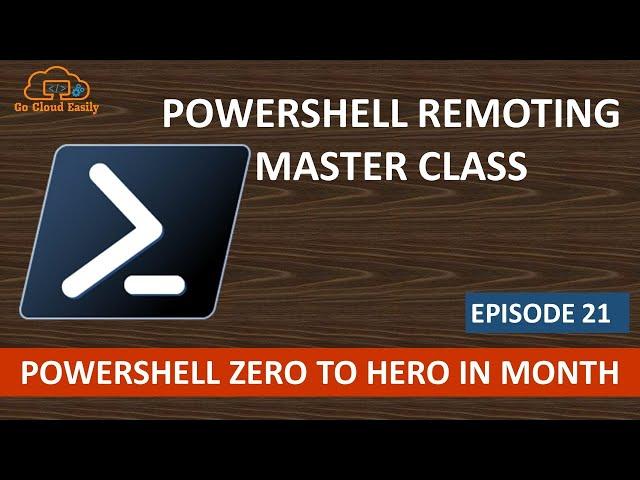 Powershell Remoting Master Class  | PowerShell Zero to Hero in Month