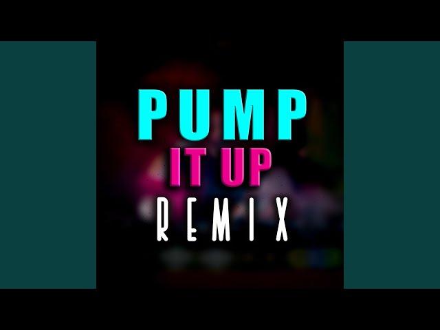 Pump It Up (Club Mix)