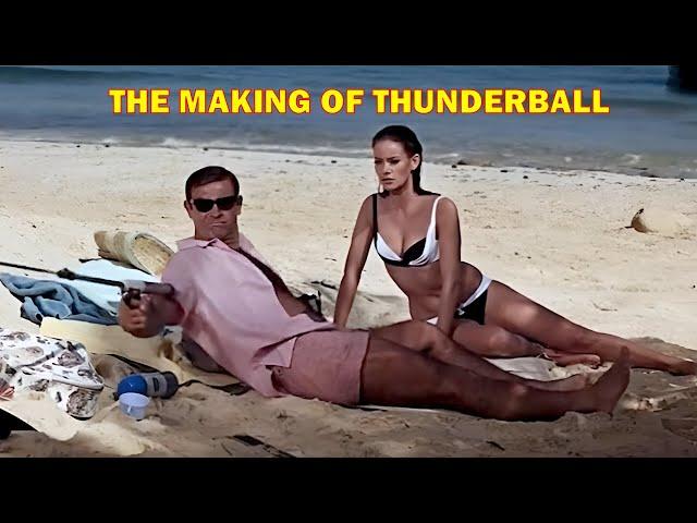 The Amazing Making of Thunderball: The Big-Budget 007 Blockbuster