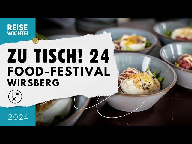 Zu Tisch! 24 - Das Food Festival in Wirsberg