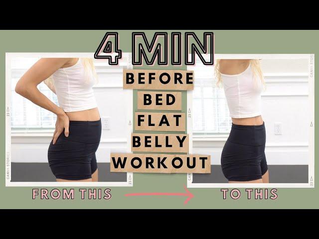 4 MIN BEFORE BED FLAT BELLY WORKOUT | DO THIS EVERY NIGHT TO HELP TONE | fitnessa ◡̈