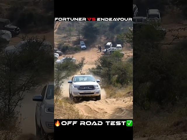 Toyota Fortuner vs Ford Endeavour OFF ROAD TEST 