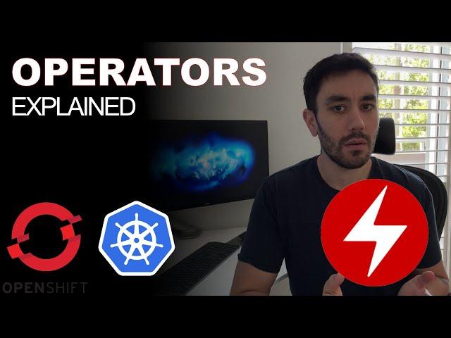 What is an Operator? Kubernetes & OpenShift Operators Explained.