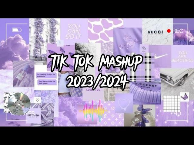 tik tok mashup 2023/2024