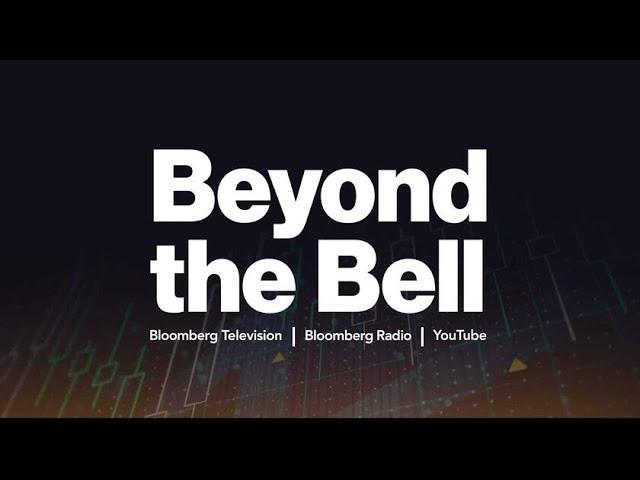 Beyond the Bell 05/31/23