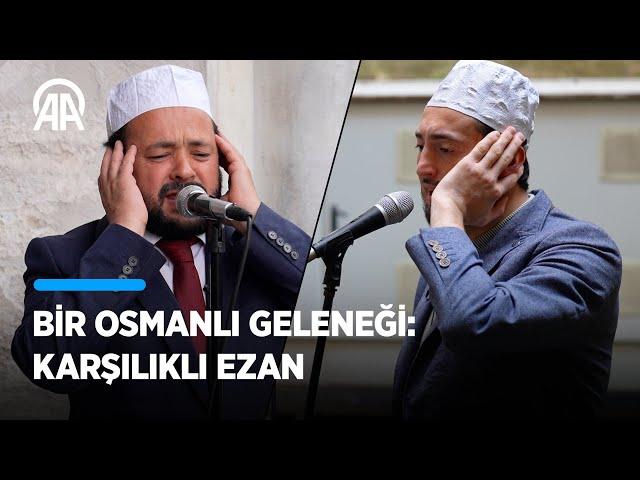 Çifte ezan geleneği Ayasofya ve Sultanahmet'te yaşatılıyor