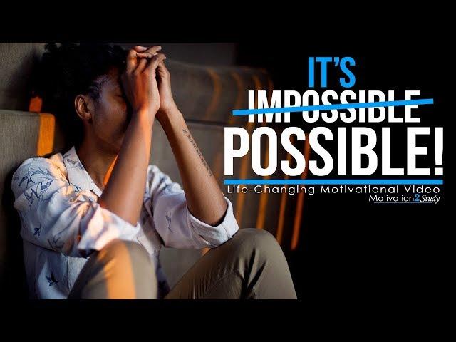 IT'S POSSIBLE - One of the Most Motivational Videos for Success, Students & Studying (Life Changing)