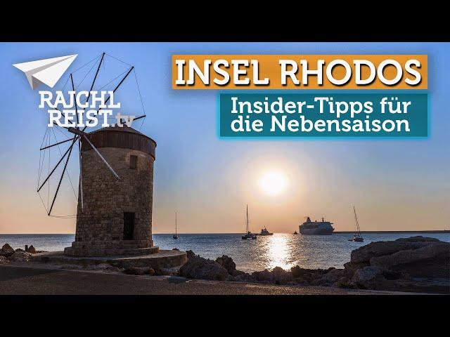 Rhodos: 7 Insider-Tipps abseits der Massen im Sommer (Highlights in der Nebensaison)