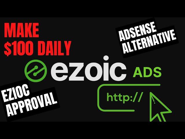 Ezoic Approval: Get Your Website Monetized Faster Than Ever