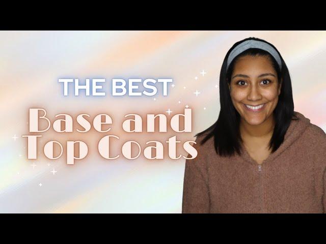 The BEST Nail Polish Base Coats and Top Coats | 2023