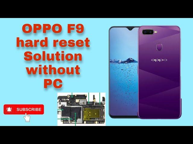 Oppo F9 CPH1823-Hard Reset Screen Lock Without PC Password Reset F9+f9 Pro 2020-