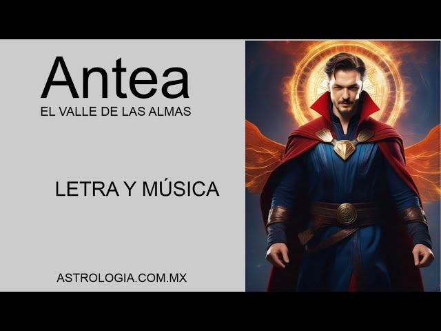 Antea El Valle de las Almas Letra y música