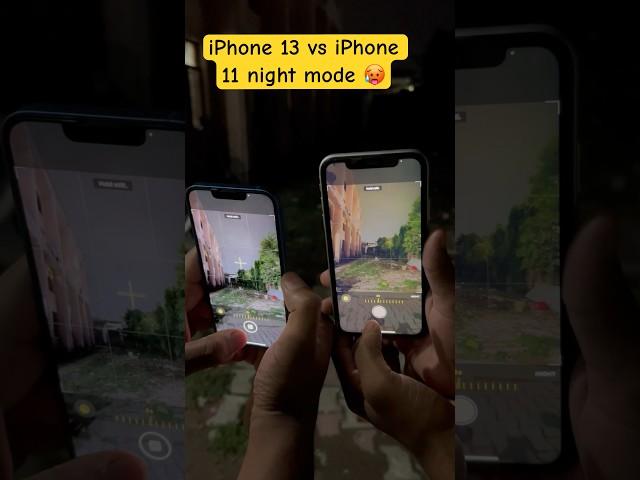 iPhone 13 vs iPhone 11 night mode camera comparison #shorts #viral #short