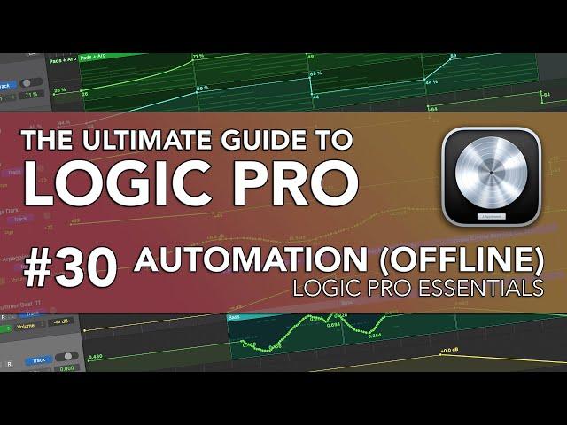 Logic Pro #30 - Automation (Volume, Pan, Aux Tracks, Sends, Plugins, Instrument Parameters)