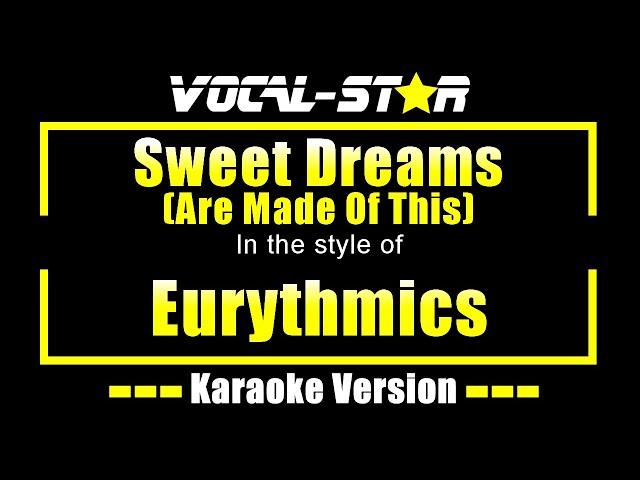 Eurythmics - Sweet Dreams (Are Made Of This) | Lyrics HD Vocal-Star Karaoke