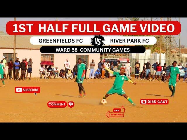 RIVER PARK FC  GREENFIELDS FC | WARD 48 COMMUNITY GAMES | DISKCAST | KASI DISKI TO THE WORLD