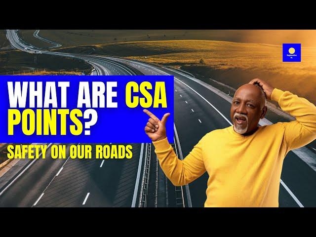 What Are CSA Points? Explained For Commercial Truck Drivers  