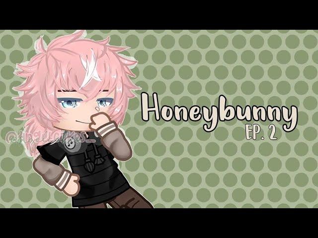 Honeybunny EP. 2 \\ gachaclub miniseries