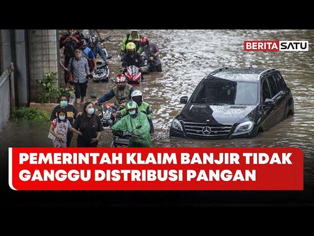 Pemerintah Klaim Banjir Tidak Ganggu Distribusi Pangan | Beritasatu