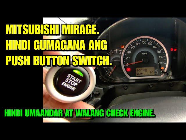 PUSH BUTTON SWITCH NG MITSUBISHI MIRAGE HINDI GUMAGANA.