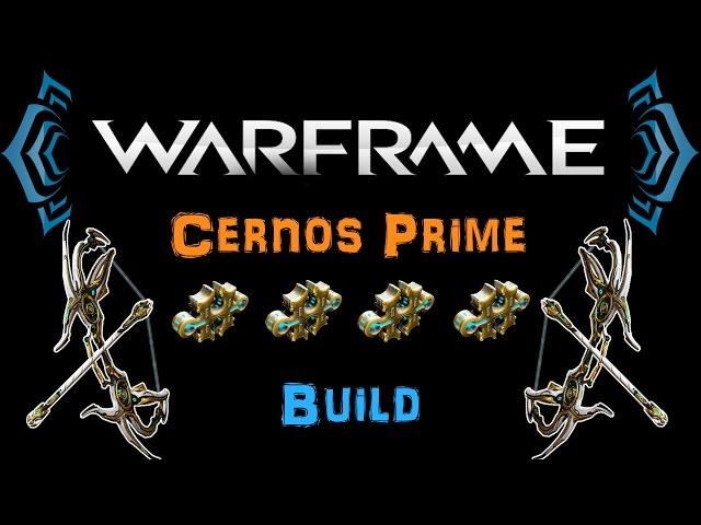 [TWW] Warframe - Cernos Prime Build [4 Forma] | N00blShowtek