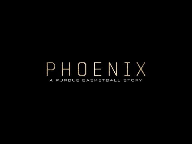 2023-24 Purdue Men's Basketball: Phoenix - A Purdue Basketball Story