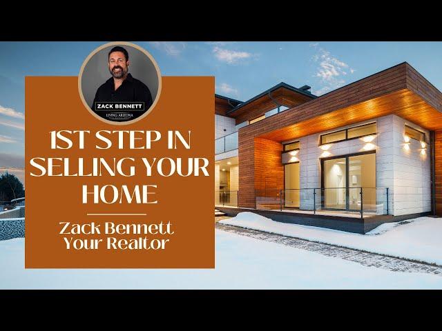 The first steps to selling your home with Zack Bennett | Zack Bennett Your Realtor