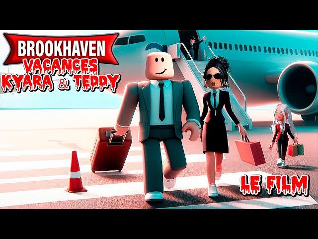 LES VACANCES DE KYARA ET TEDDY : LES ENFANTS DISPARUS ️ Dans BROOKHAVEN RP ! LE FILM