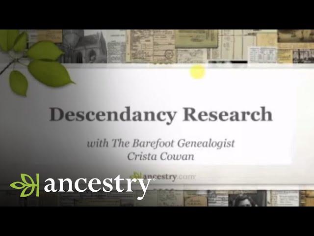 Descendancy Research | Ancestry