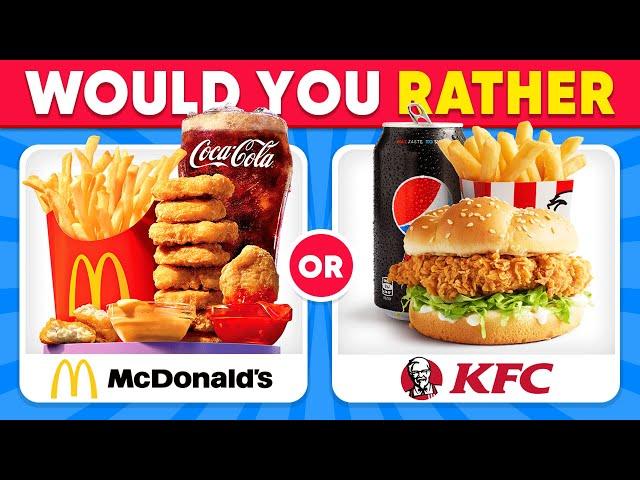 Would You Rather...? FAST FOOD Edition 