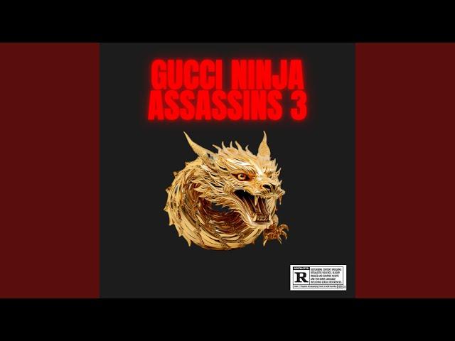 Gucci Ninja Assassins 3