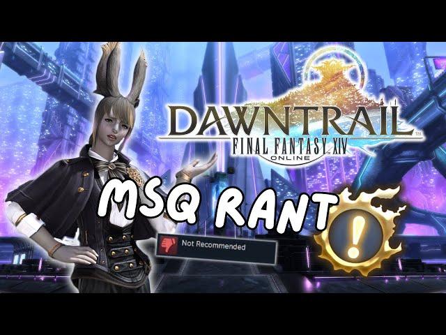 Ranting About Dawntrail's MSQ (I Don't Like It) - SPOILERS