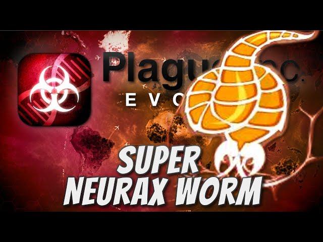 Plague Inc: Custom Scenarios - Super Neurax Worm