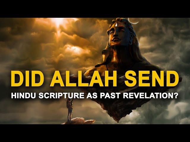 Did Allah Send The Hindu Scriptures as Revelation