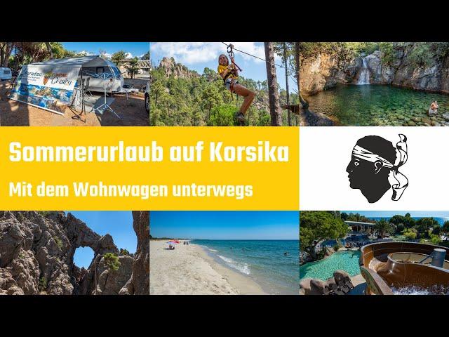 Sommerurlaub auf Korsika mit Kindern und Wohnwagen - Ein Film von Paradisu.de