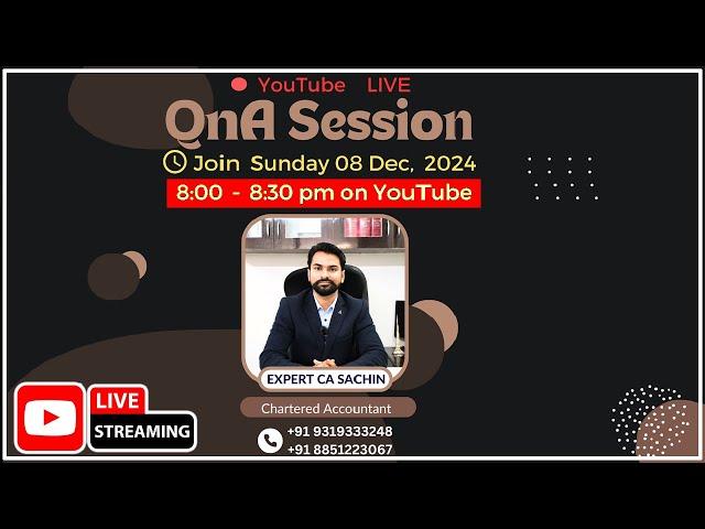 Expert CA Sachin (Financial Education) is live on Sunday 8th December 2024.