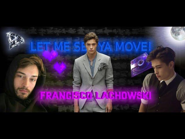 Francisco Lachowski - Let me see ya move![Edit]4K!