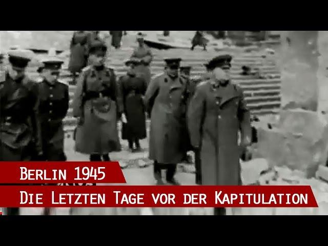 Der Todeskampf der Reichshauptstadt - ein General, der Führer und 2 Millionen Berliner