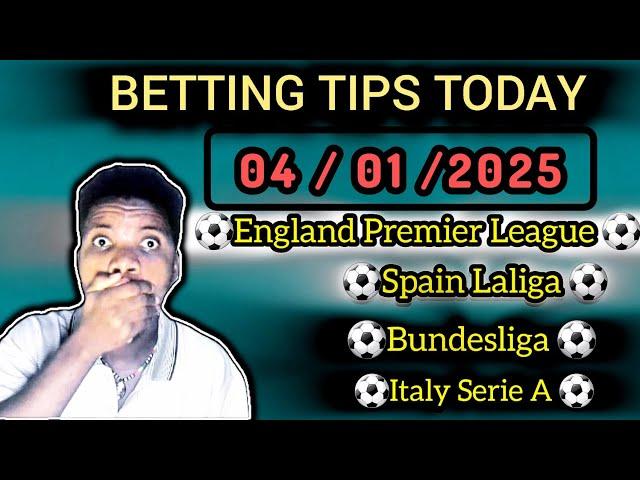 FOOTBALL PREDICTIONS TODAY 04/01/2025 SOCCER PREDICTIONS TODAY | BETTING TIPS