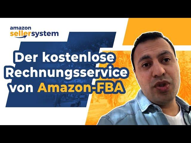 Der kostenlose Rechnungsservice von AMAZON - Amazon FBA