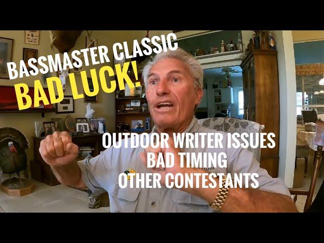 Bassmasters Classic Bad Luck