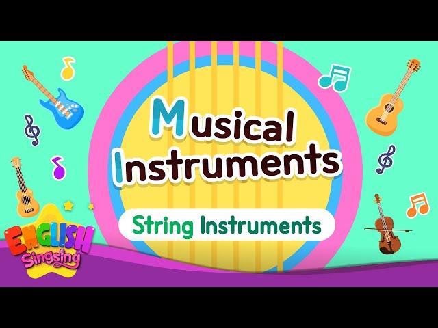 Kids vocabulary - Musical instruments _ String Instruments - English educational video